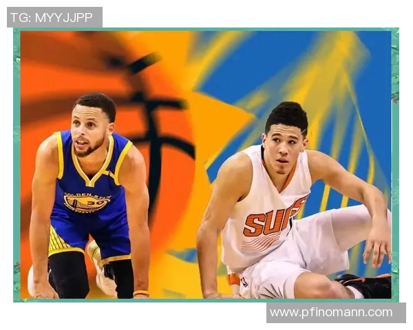 勇士与太阳神仙球的巅峰对决展现篮球魅力与团队精神的完美结合