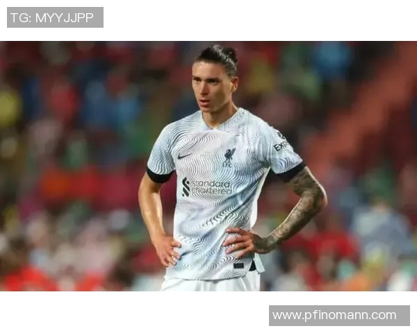 努涅斯在赛季中展现出色表现助力球队争夺冠军的关键时刻 努涅斯在赛季中展现出色表现助力球队争夺冠军的关键时刻