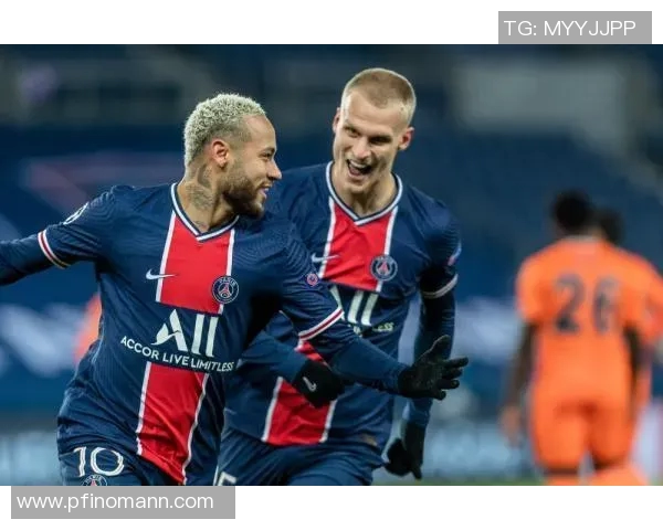 内马尔领衔巴黎圣日耳曼对决伊斯坦布尔球队的精彩较量